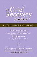 Grief Recovery Handbook, 20th Anniversary Expanded Edition, The