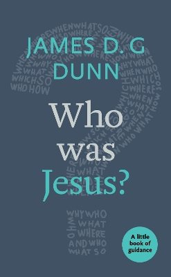 Who was jesus? - a little book of guidance