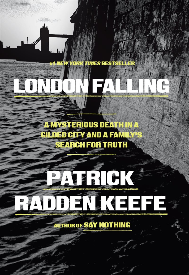 London Falling: A Mysterious Death in a Gilded City and a Family
