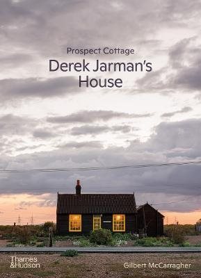 Prospect Cottage: Derek Jarman