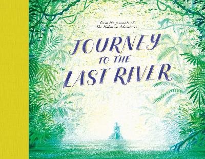 Journey to the Last River