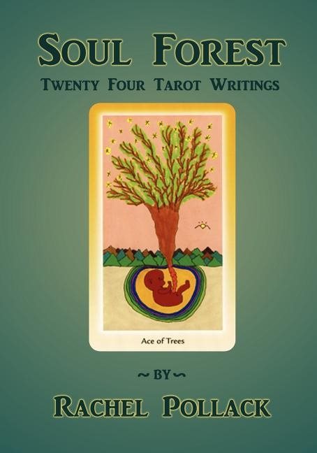 Soul Forest: Twenty Four Tarot Writings (O