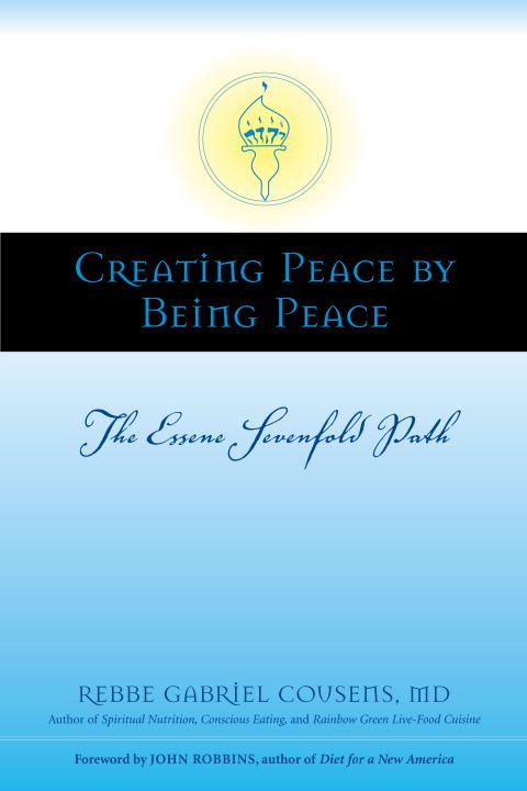 Creating Peace by Being Peace