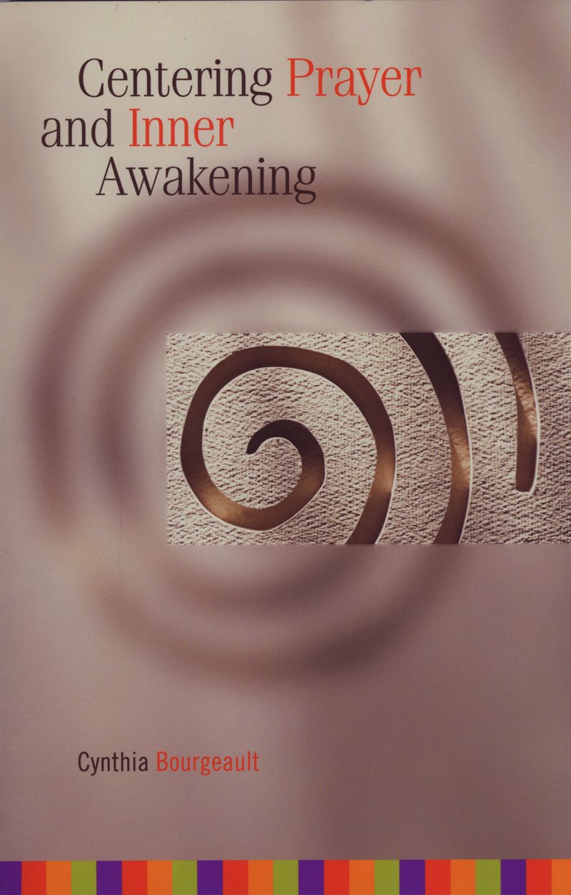 Centering Prayer and Inner Awakening