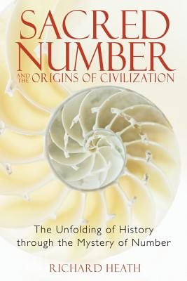 Sacred number and the origins of civilization - the unfolding of history th