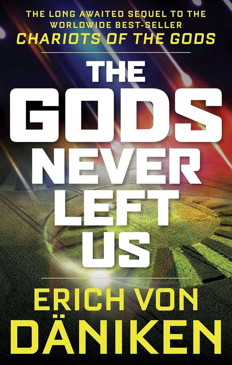 Gods never left us - the long awaited sequel to the worldwide best-seller c