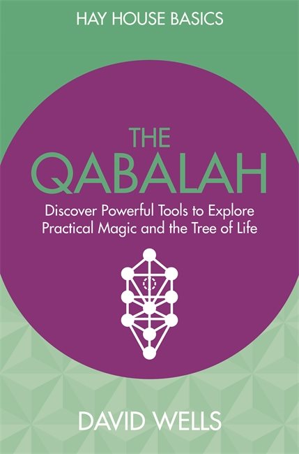 Qabalah - discover powerful tools to explore practical magic and the tree o