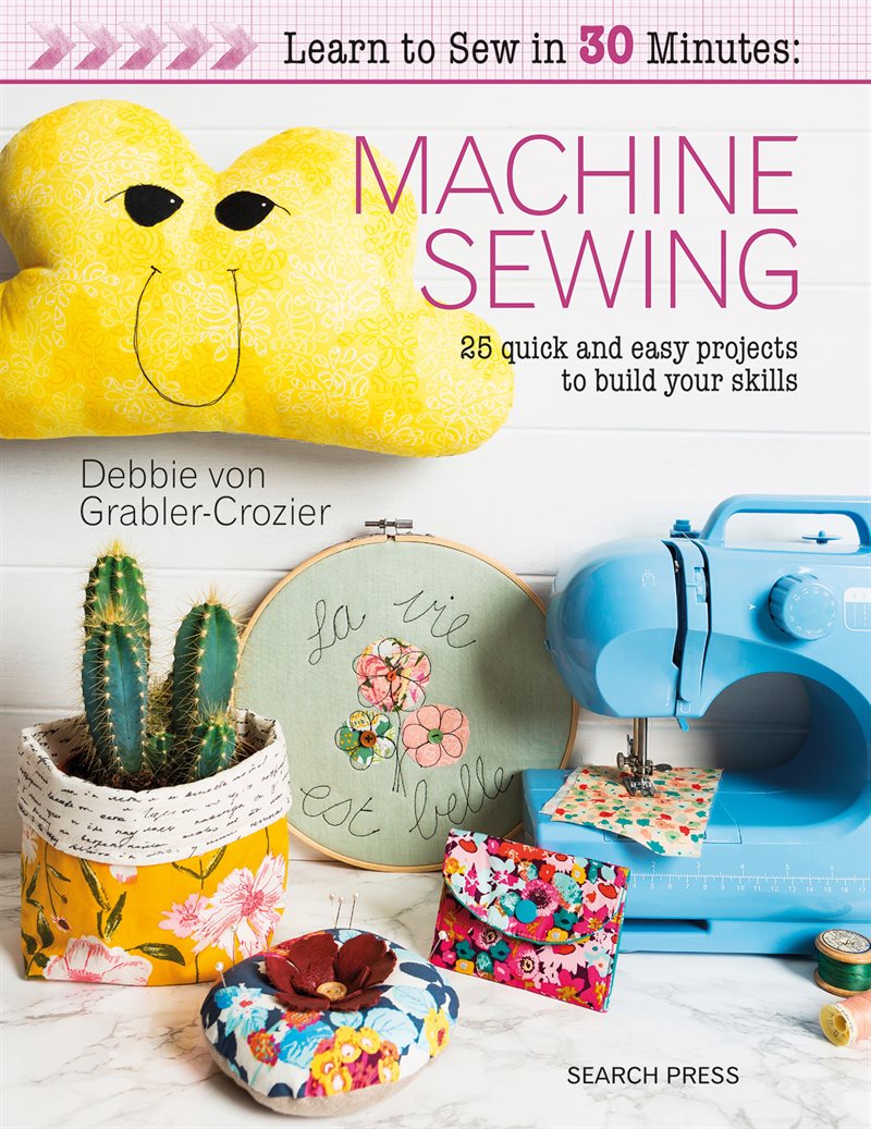 Learn to Sew in 30 Minutes: Machine Sewing