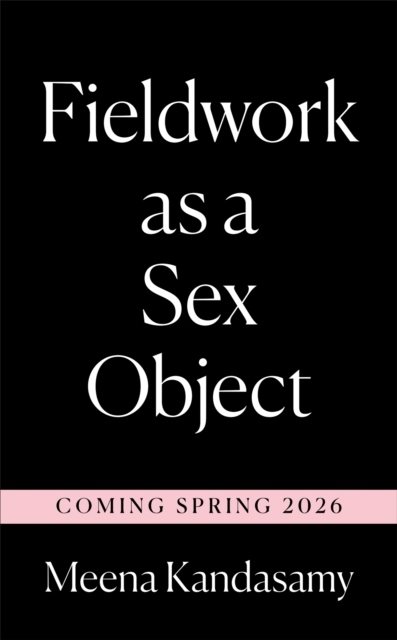 Fieldwork as a Sex Object