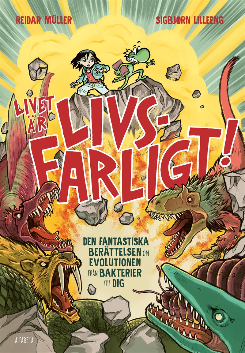 Livet är livsfarligt!