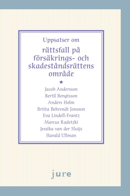 Uppsatser om rättsfall på försäkrings- och skadeståndsrättens område