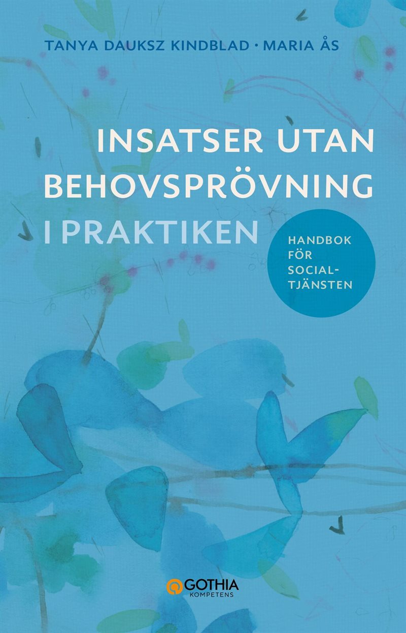 Insatser utan behovsprövning i praktiken : handbok för socialtjänsten