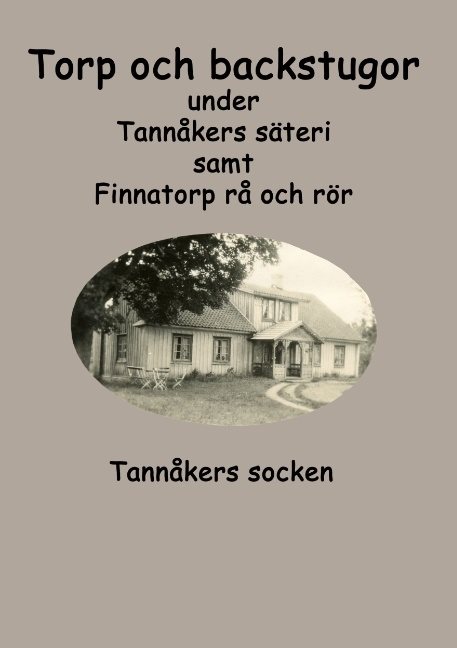 Torp och backstugor under Tannåkers säteri : Tannåkers socken