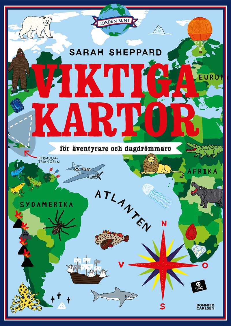Viktiga kartor : för äventyrare och dagdrömmare