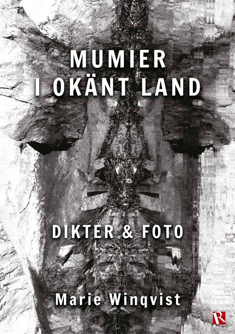 Mumier i okänt land : dikter & foto