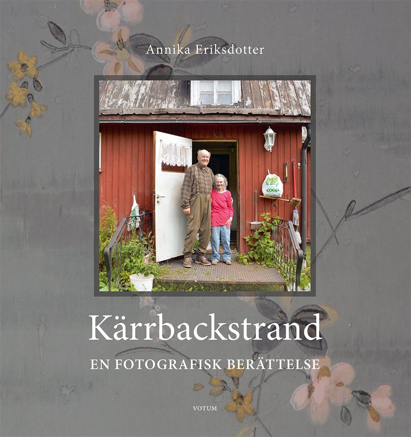 Kärrbackstrand : en fotografisk berättelse