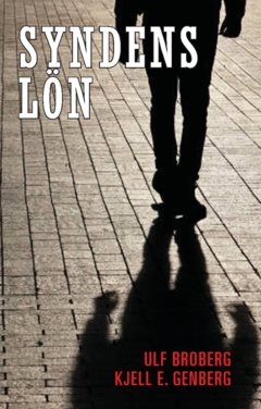 Syndens lön : en polisroman