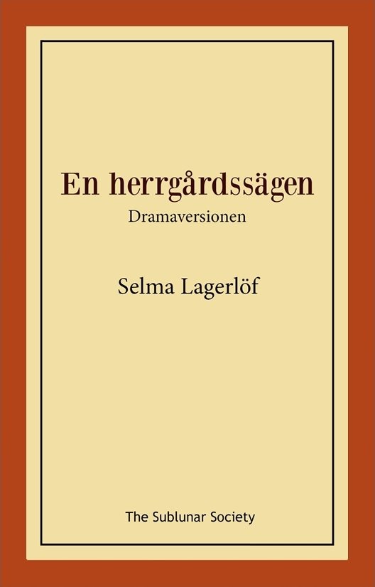 En herrgårdssägen : dramaversionen