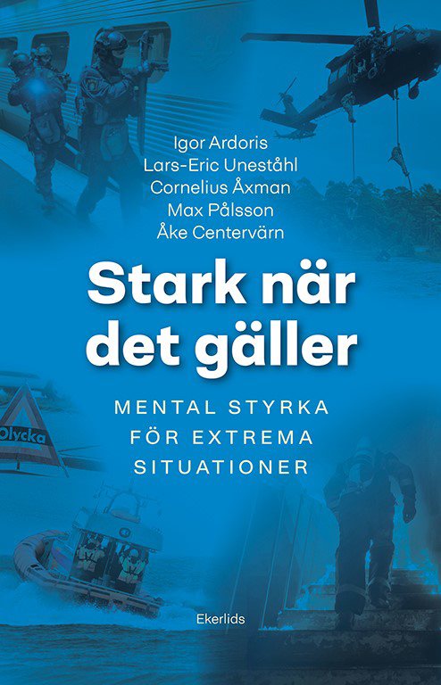 Stark när det gäller : mental träning för extrema situationer