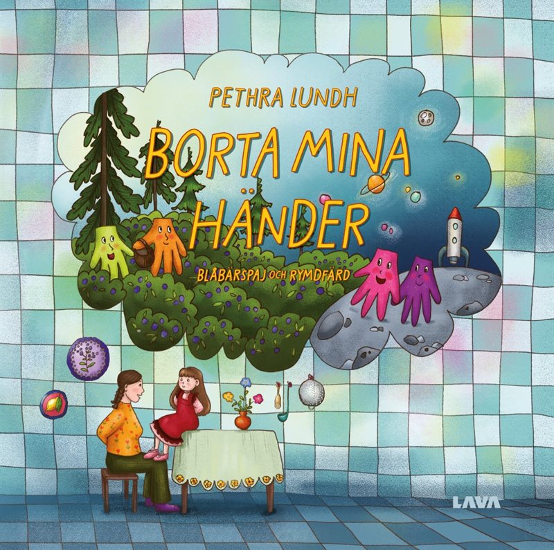Borta mina händer : blåbärspaj och rymdfärd