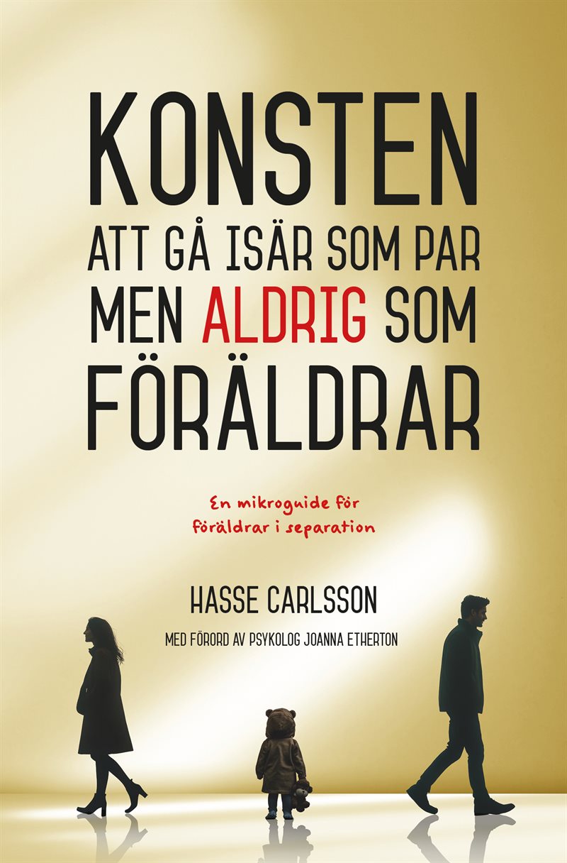 Konsten att gå isär som par, men aldrig som förälder