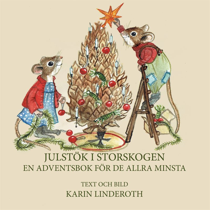 Julstök i Storskogen. En adventsbok.