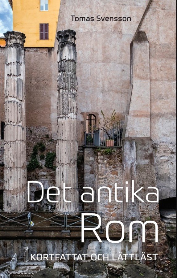  Det antika Rom: kortfattat och lättläst