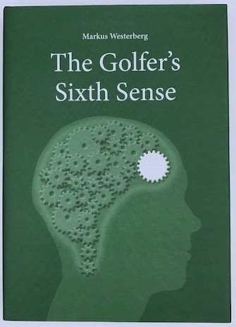 The Golfer´s Sixth Sense