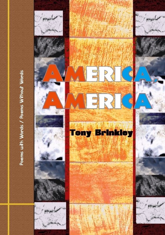 America, America : Poems with Words / Poems Without Words