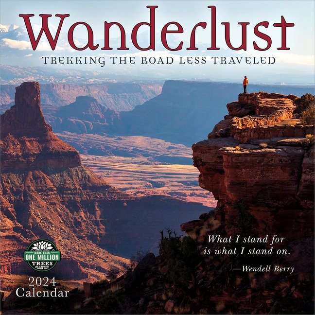 Wanderlust 2024 Calendar : Trekking the Road Less Traveled