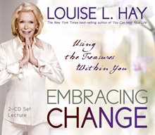 Embracing change - using the treasures within you