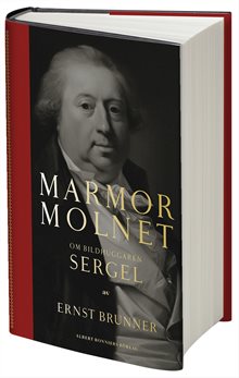 Marmormolnet : om bildhuggaren Sergel