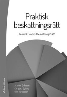 Praktisk beskattningsrätt (e-bok) - Lärobok i inkomst- och förmögenhetsbeskattning