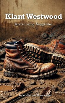 Klant Westwood : brotten kring Änggården