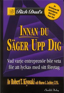 Innan du säger upp dig : Vad varje entreprenör bör veta för att lyckas med