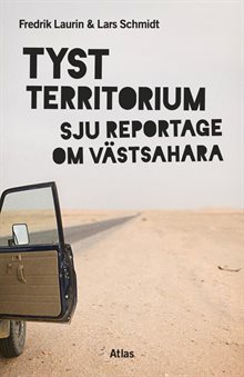 Tyst territorium : sju reportage om Västsahara