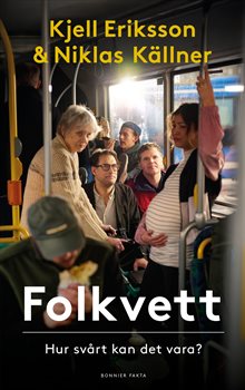 Folkvett : hur svårt kan det vara?