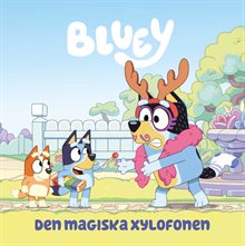 Bluey. Den magiska xylofonen