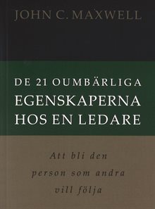 De 21 oumbärliga egenskaperna hos en ledare