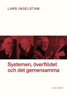 Systemen, överflödet och det gemensamma