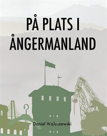 På plats i Ångermanland